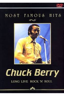 Chuck Berry : Long Live Rock & Roll